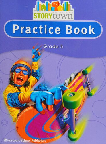 Practice Book Grade 5 Storytown 1st Edition Harcourt School Publishers