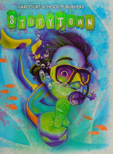 Storytown Dive Right In Grade 6 1st Edition Harcourt School Publishers