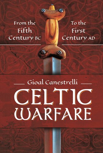 Celtic Warfare From The Fifth Century Bc To The First Century Ad Canestrelli Gioal