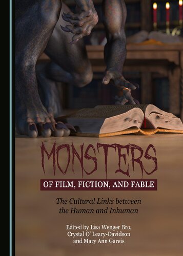 Monsters Of Film Fiction And Fable 1st Edition Lisa Wenger Bro