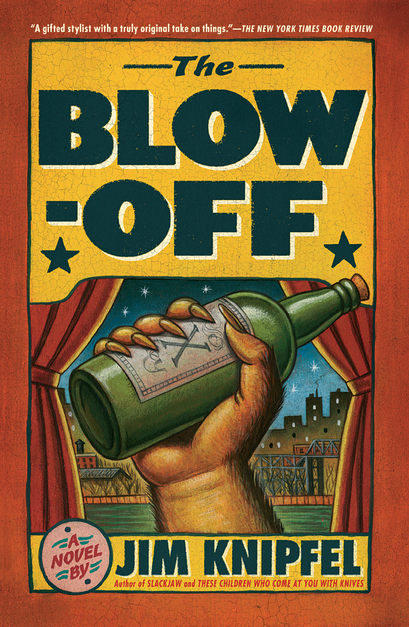 The Blowoff Jim Knipfel