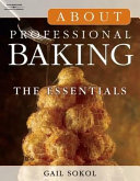 About Professional Baking The Essentials Gail Sokol