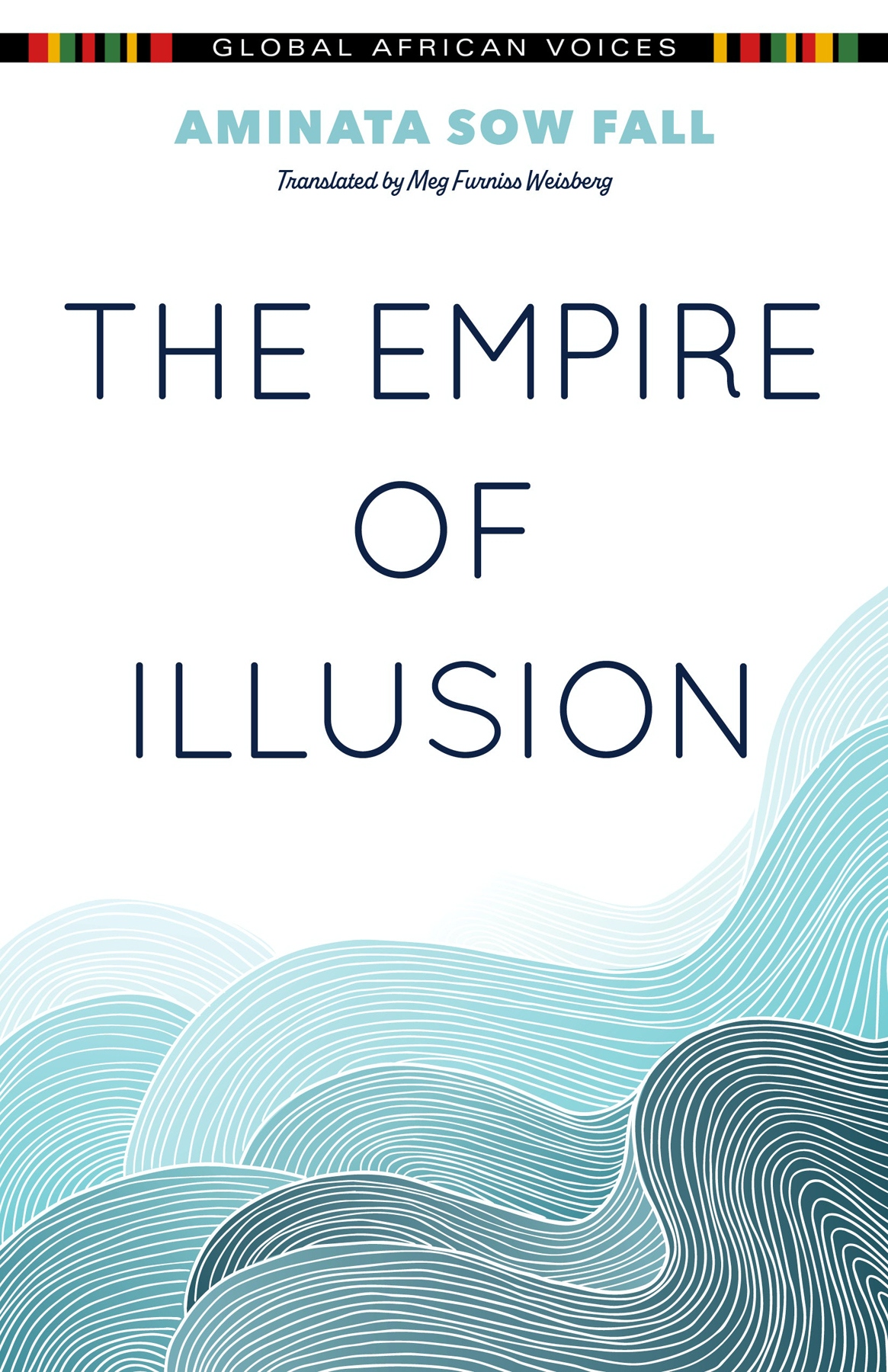 The Empire Of Illusion Aminata Sow Fall