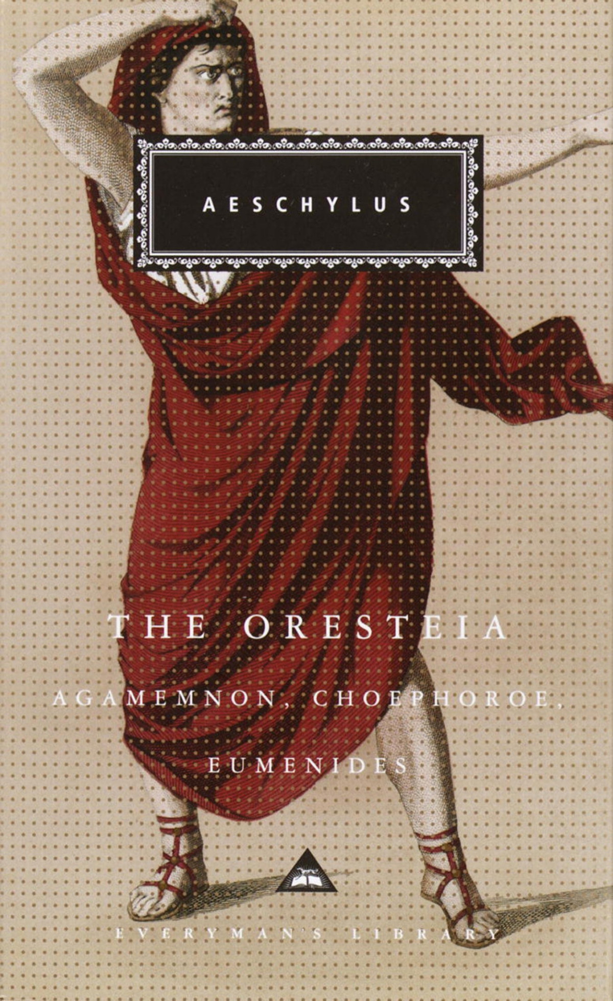 The Oresteia Aeschylus George Thomson Richard Seaford