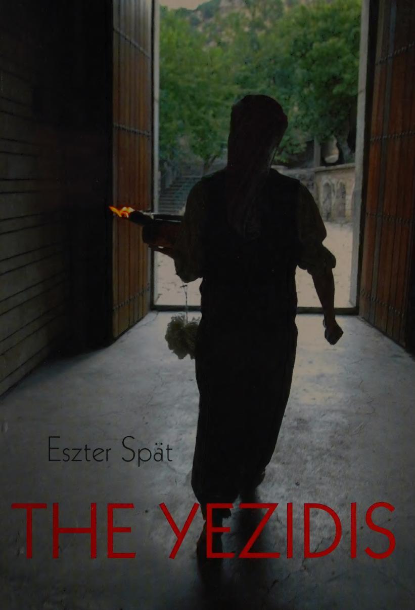 The Yezidis 2nd Edition Eszter Spt