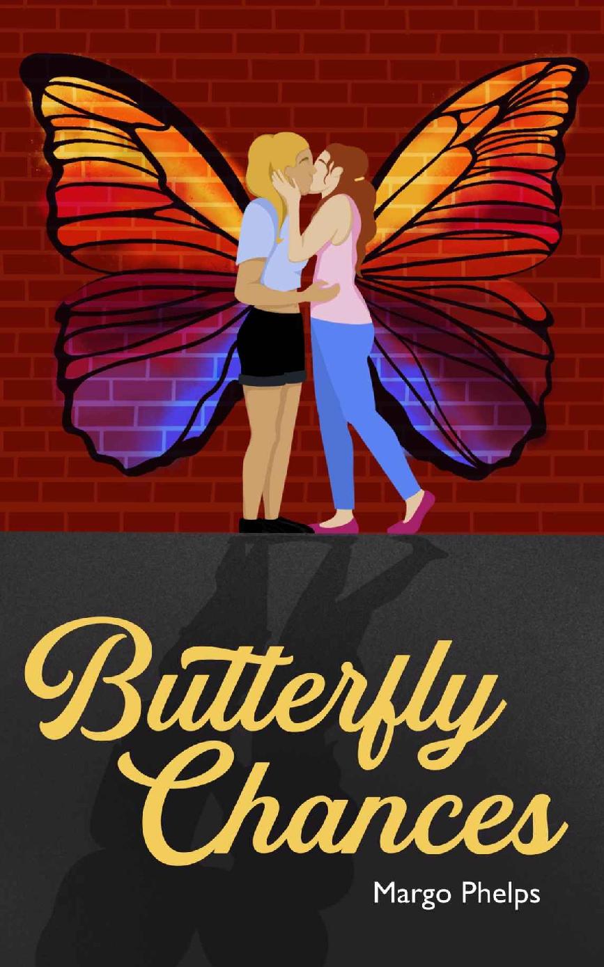 Butterfly Chances An Ff Bi Romance Taking Chances Book 1 Margo Phelps