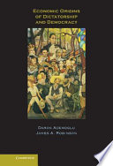 Economic Origins Of Dictatorship And Democracy Daron Acemoglu