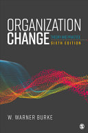 Organization Change Theory And Practice 6th Edition 6th W Warner Burke