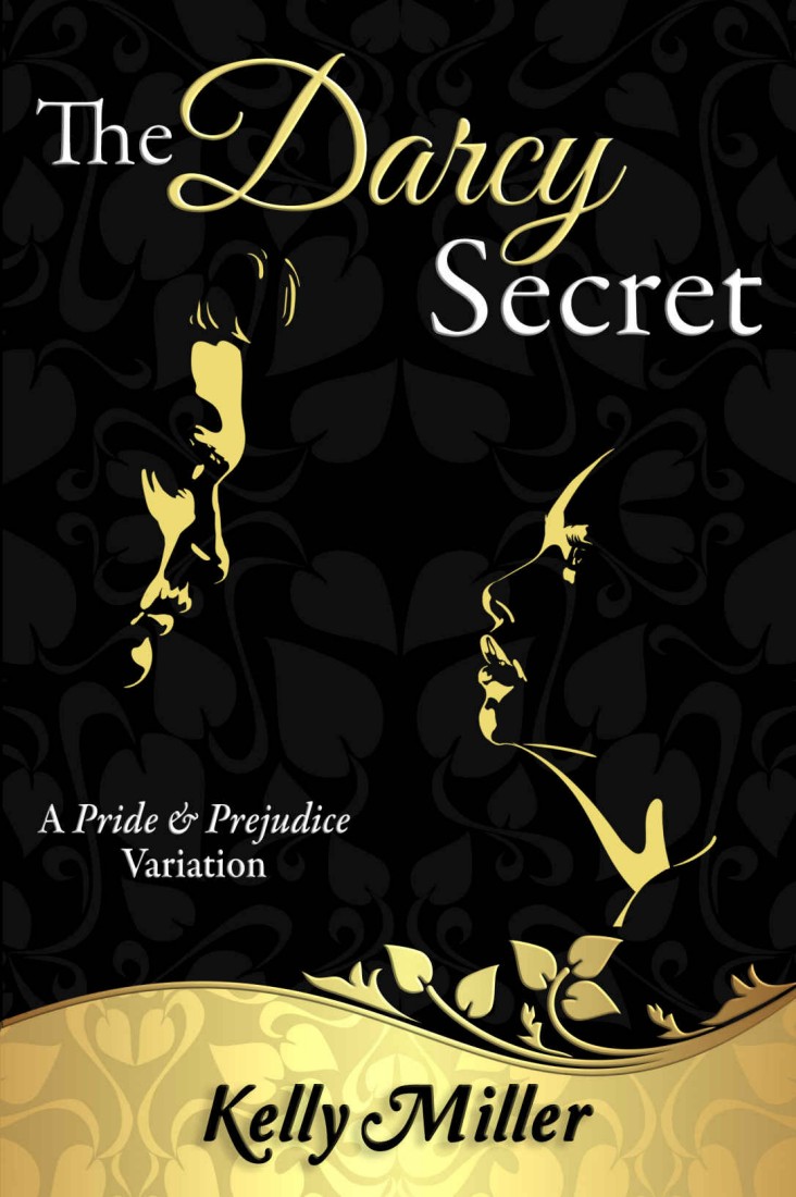 The Darcy Secret A Pride And Prejudice Variation Kelly Miller