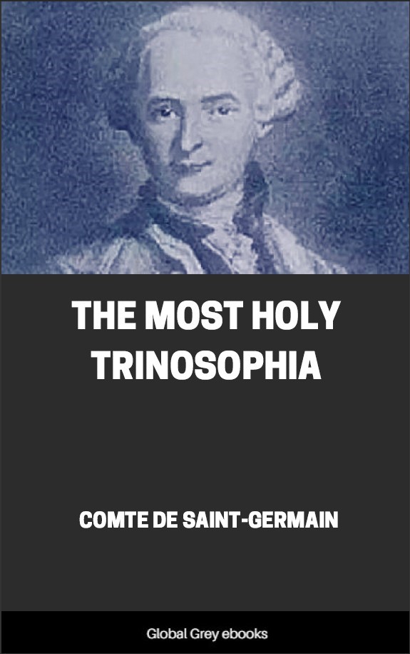 The Most Holy Trinosophia With Introductory Material And Commentary By Manly Hall Comte De Saintgermain