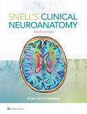 Snells Clinical Neuroanatomy 8th Edition Ryan Splittgerber