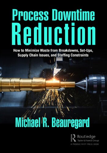 Process Downtime Reduction 1st Edition Michael R Beauregard