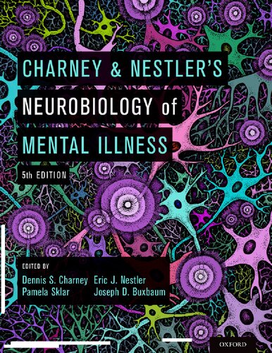 Charney Nestlers Neurobiology Of Mental Illness 5th Edition Dennis S Charney Md Editor