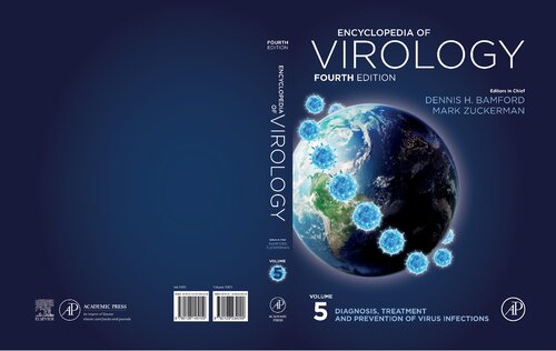 Encyclopedia Of Virology Volume 5 Diagnosis Treatment And Prevention Of Virus Infections 4th Edition Dennis H Bamford Mark Zuckerman
