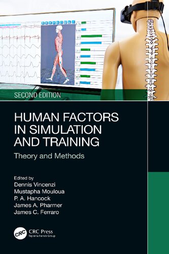Human Factors In Simulation And Training Theory And Methods 2nd Edition Dennis A Vincenzi