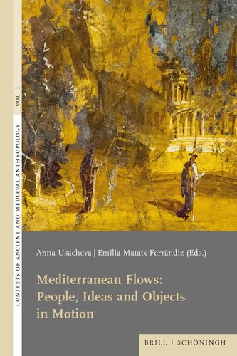 Mediterranean Flows People Ideas And Objects In Motion Anna Usacheva Emilia Mataix Ferrndiz