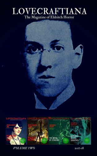 Lovecraftiana The Magazine Of Eldritch Horror 201718 Rogue Planet Press William Gilmer William Mccormick Mike Adamson Nicholas Manzolillo Jamie Murray Sandor Kovacs Mj Mcclymont Matthew Wilson Lee Glenwright