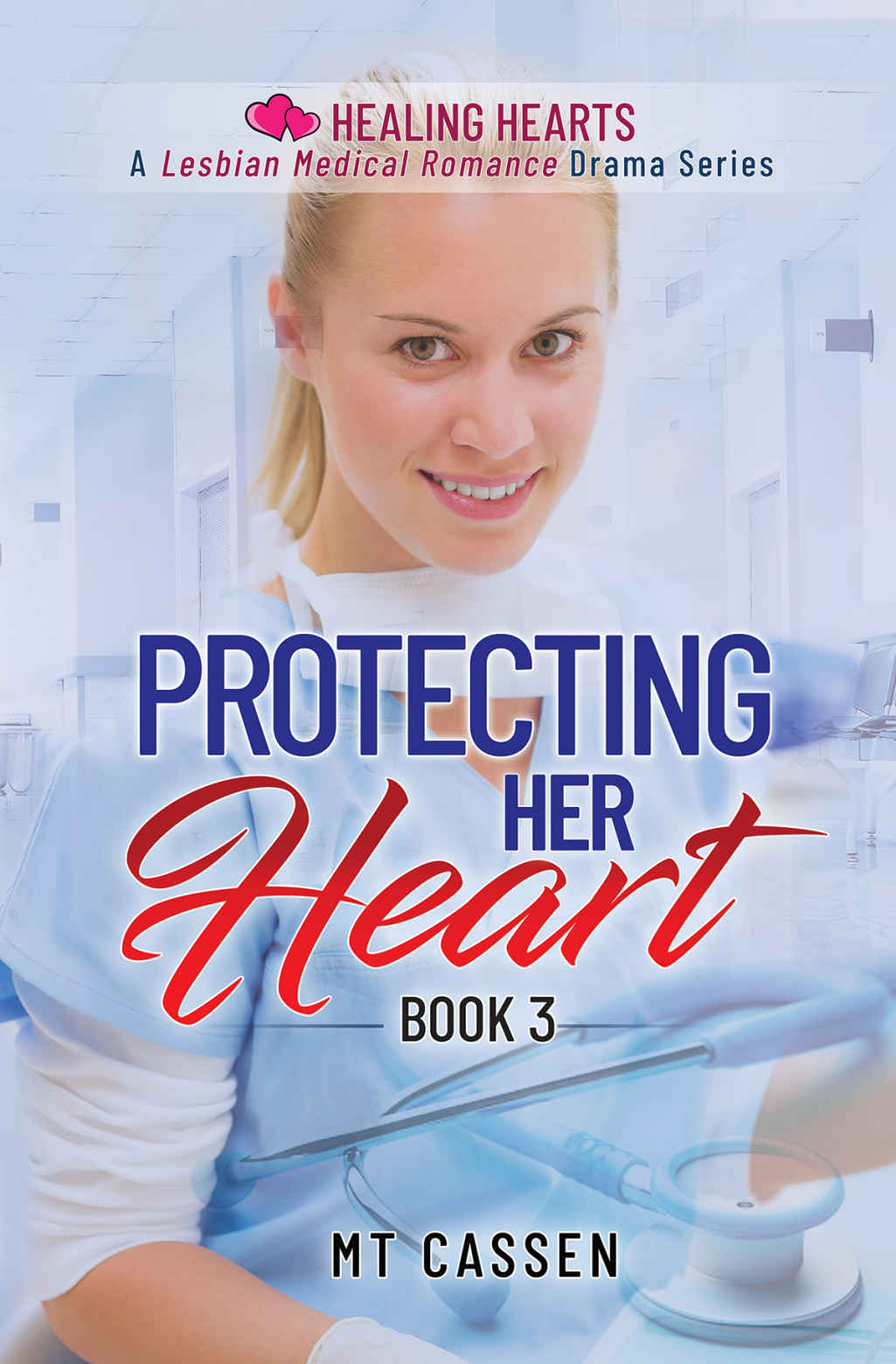 Protecting Her Heart Healing Hearts 3 Mt Cassen