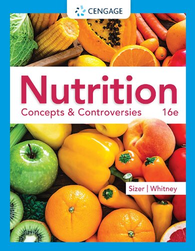 Nutrition Concepts Controversies Mindtap Course List 16th Edition Frances Sizer
