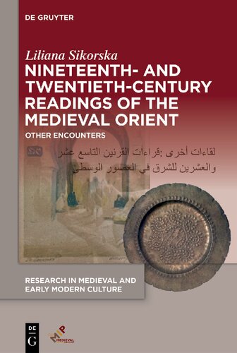 Nineteenth And Twentiethcentury Readings Of The Medieval Orient Other Encounters Liliana Sikorska