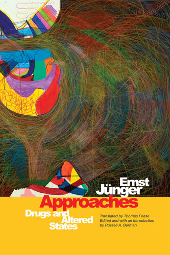 Approaches Drugs And Altered States Ernst Jnger