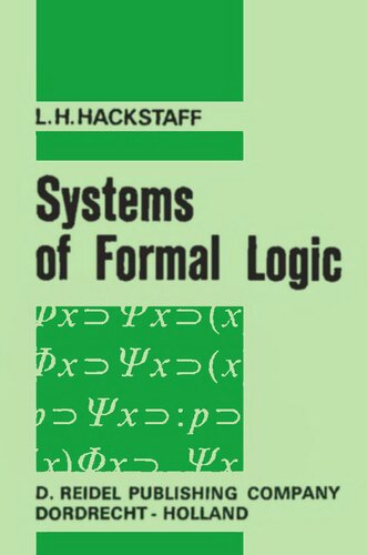Systems Of Formal Logic Softcover Reprint Of The Original 1st Ed 1966 Lh Hackstaff