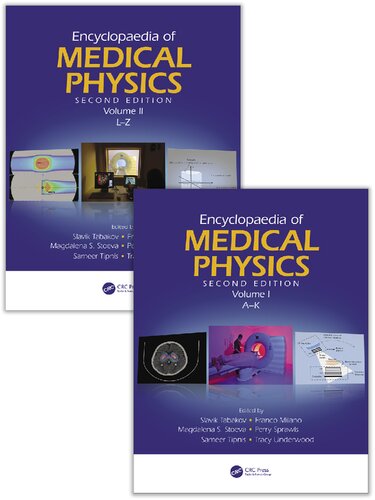 Encyclopaedia Of Medical Physics Two Volume Set 2nd Edition Slavik Tabakov Editor