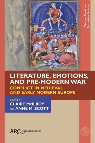 The Human Impact Of Warfare In Medieval And Early Modern Worlds Anne M Scott