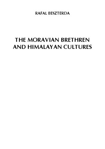 The Moravian Brethren And Himalayan Cultures Rafa Beszterda