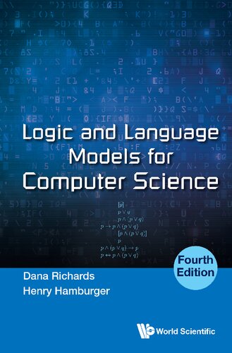 Logic And Language Models For Computer Science Fourth Edition 4th Edition Dana Richards