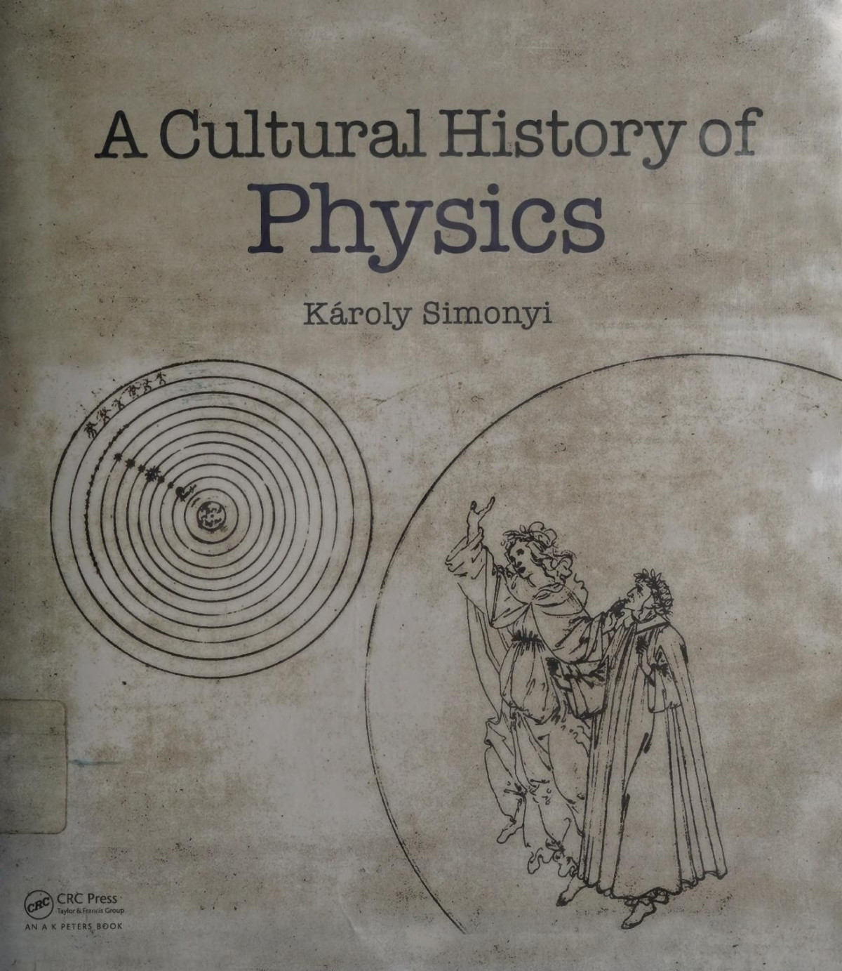 A Cultural History Of Physics 4th Edition Kroly Simonyi