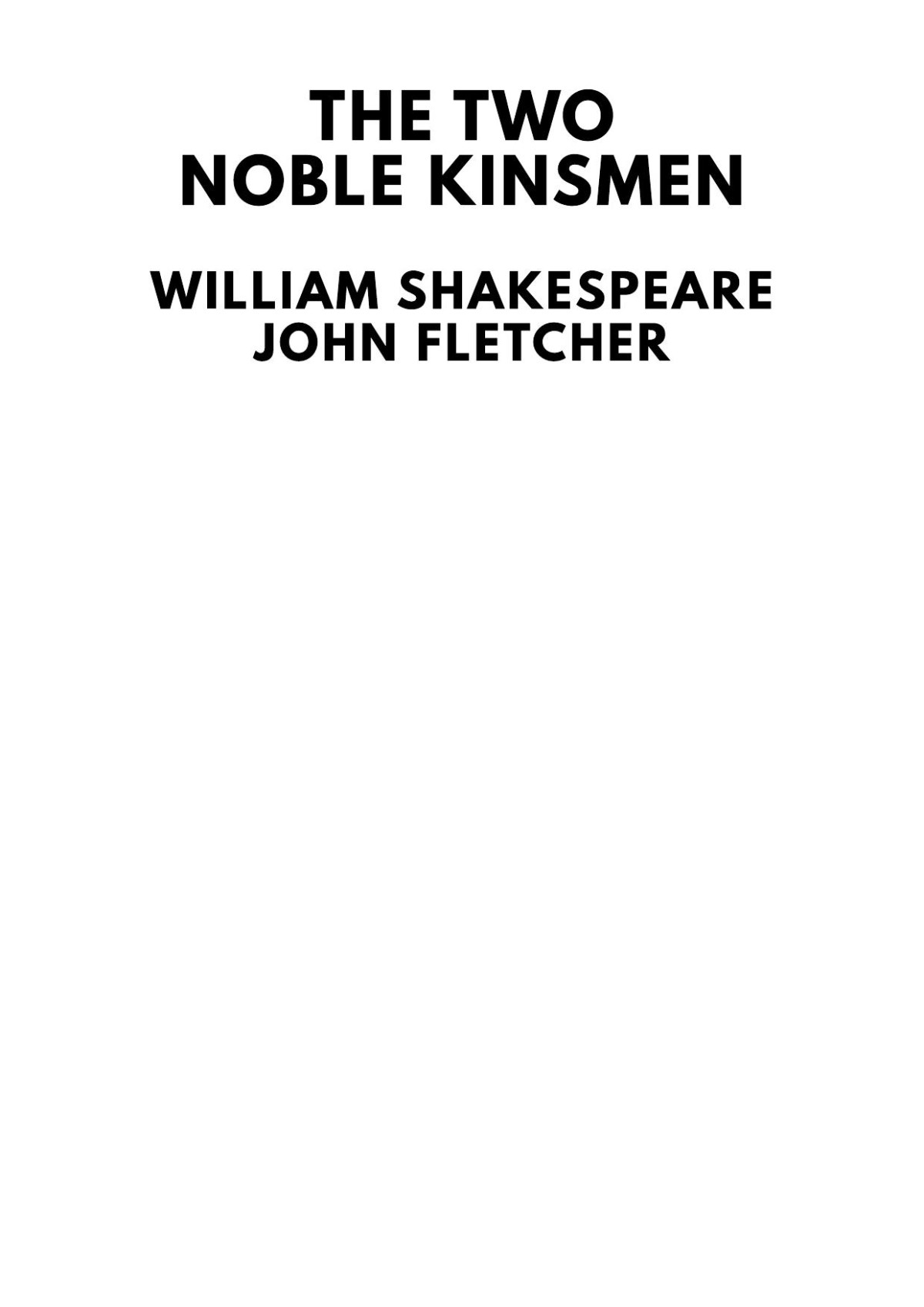 The Two Noble Kinsmen William Shakespeare John Fletcher