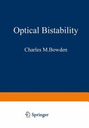 Optical Bistability Charles M Bowden Mikael Ciftan Hermann R Robl
