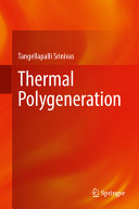 Thermal Polygeneration Tangellapalli Srinivas