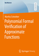Polynomial Formal Verification Of Approximate Functions 1st Edition Martha Schnieber