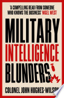 Military Intelligence Blunders John Hugheswilson