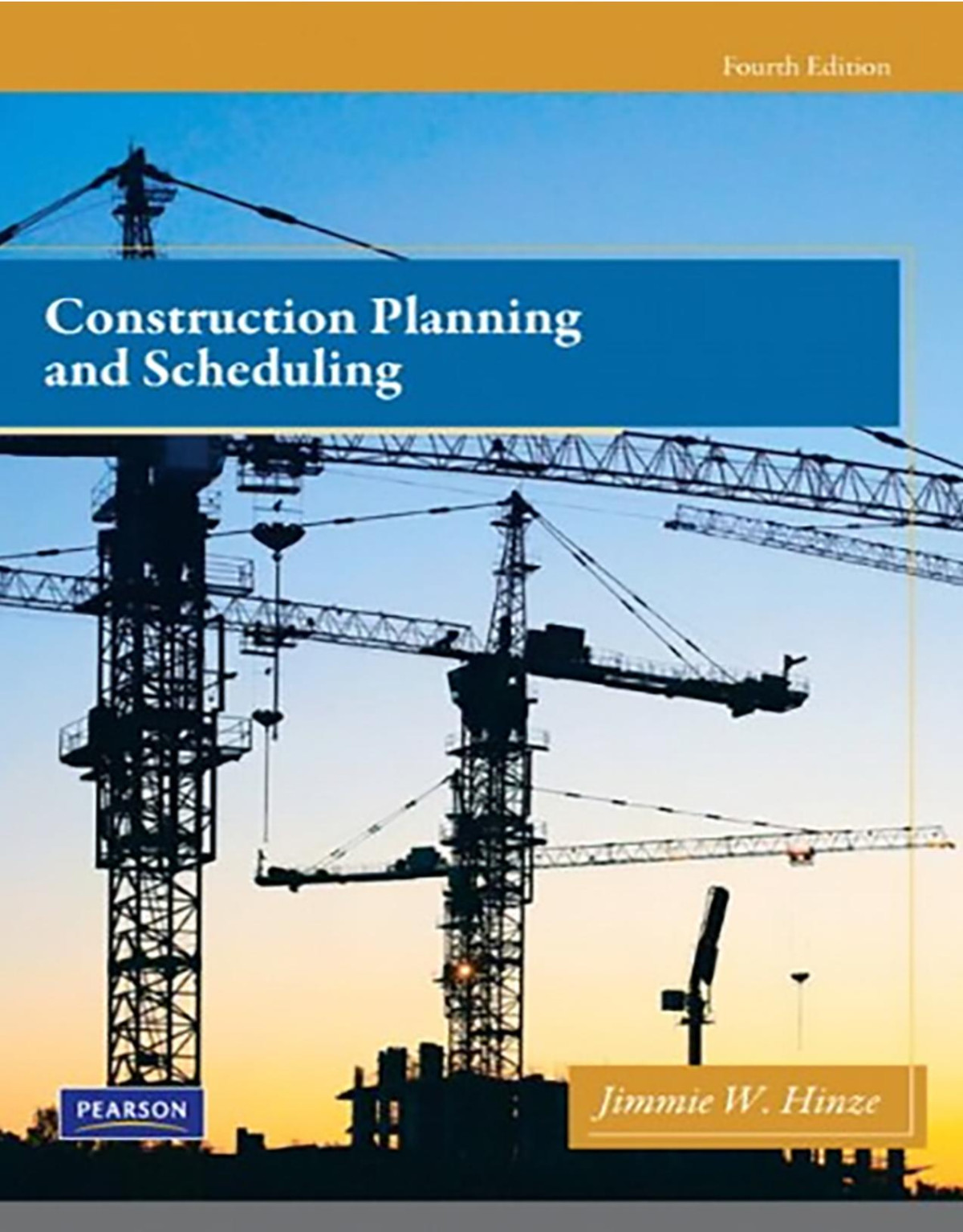 Construction Planning And Scheduling 4th Edition 4th Jimmie Hinze