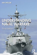 Understanding Naval Warfare 3rd Edition 3rd Ian Speller