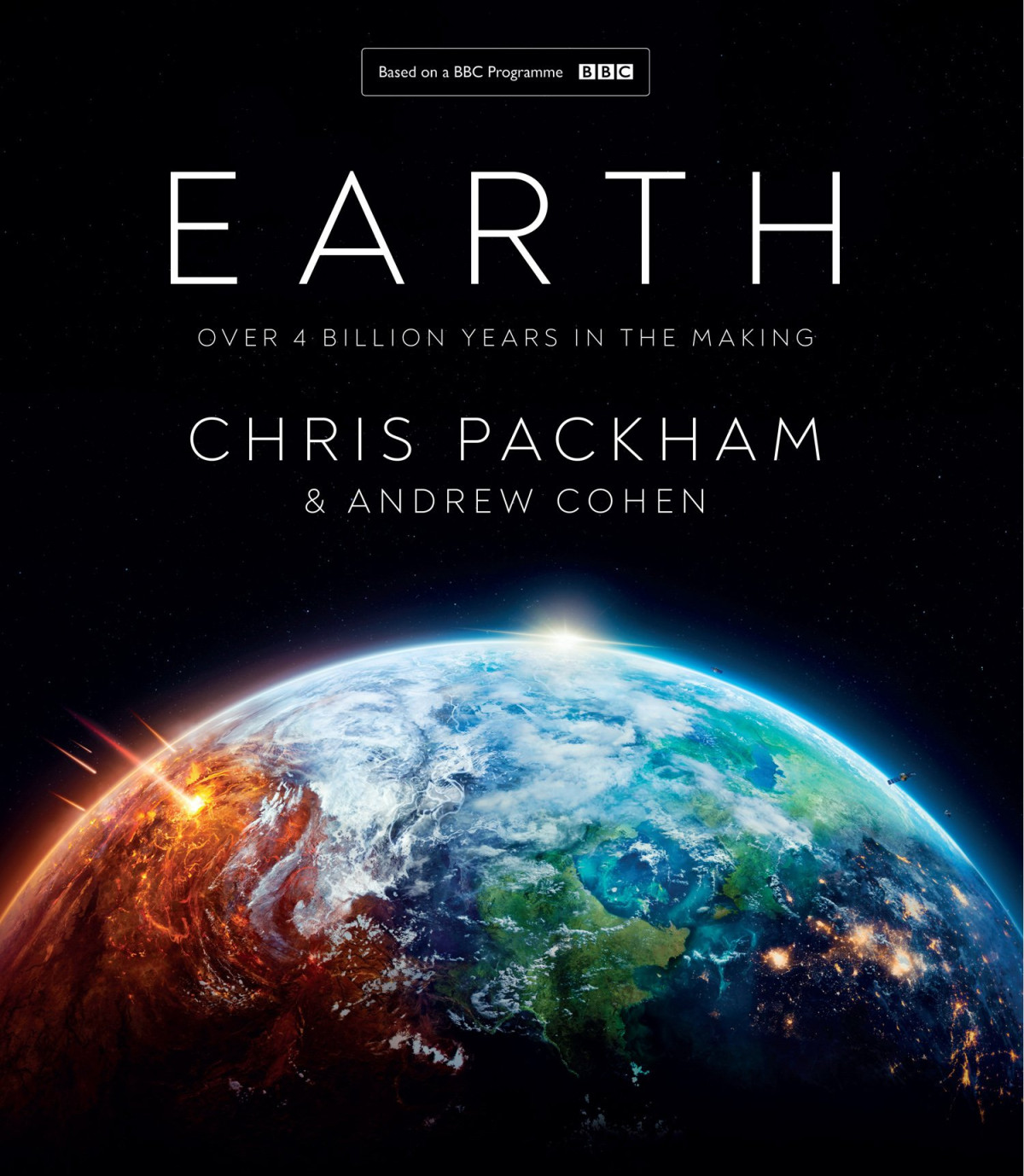 Earth Over 4 Billion Years In The Making 1st Edition Chris Packham