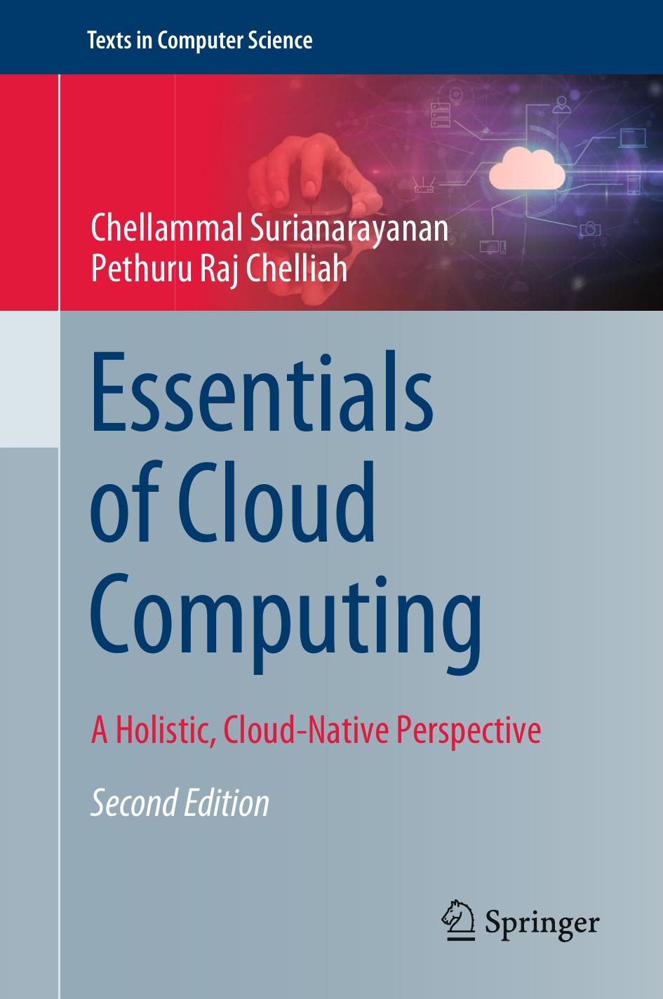 Essentials Of Cloud Computing A Holistic Cloudnative Perspective 2nd Chellammal Surianarayanan