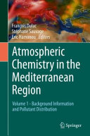 Atmospheric Chemistry In The Mediterranean Region Volume 1 Franois Dulac