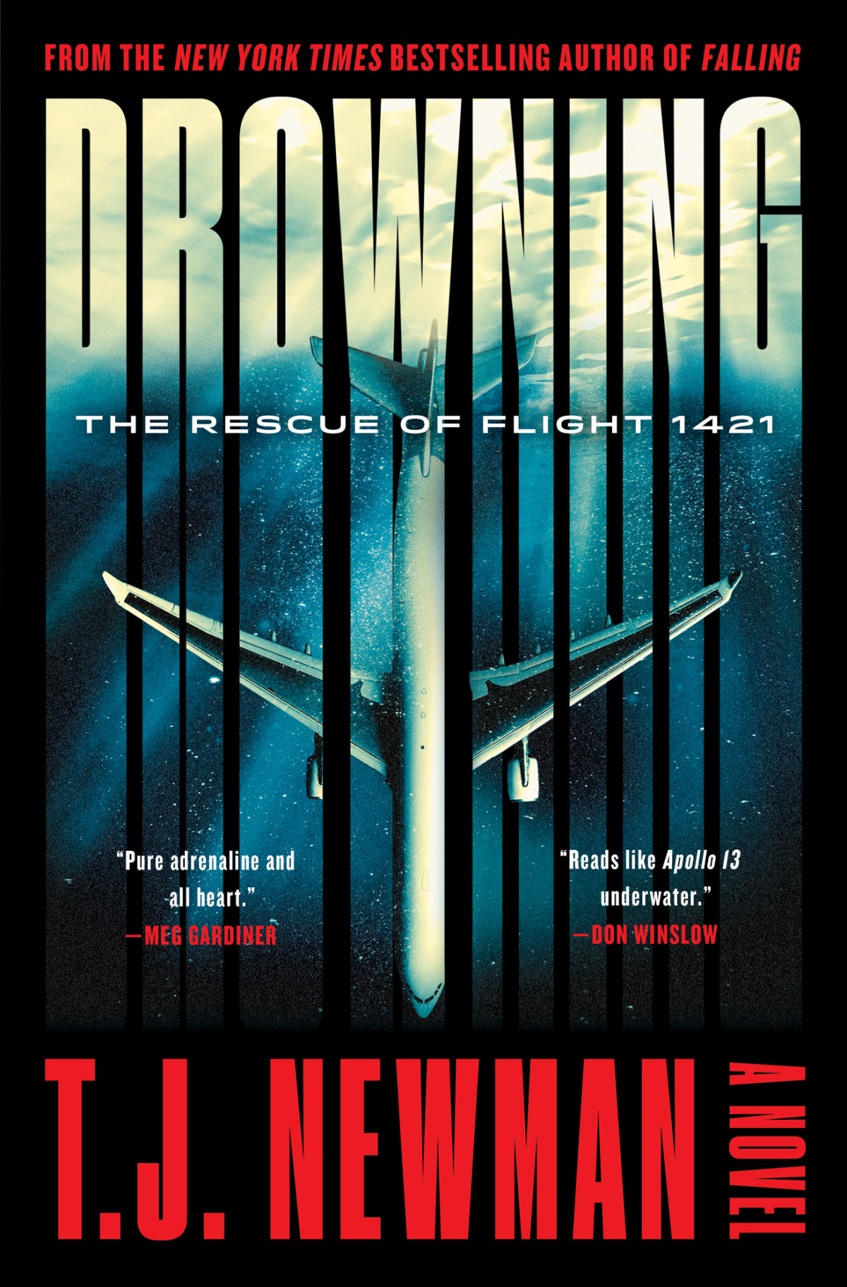 Drowning The Rescue Of Flight 1421 A Novel The Rescue Of Flight 1421 A Novel T J Newman
