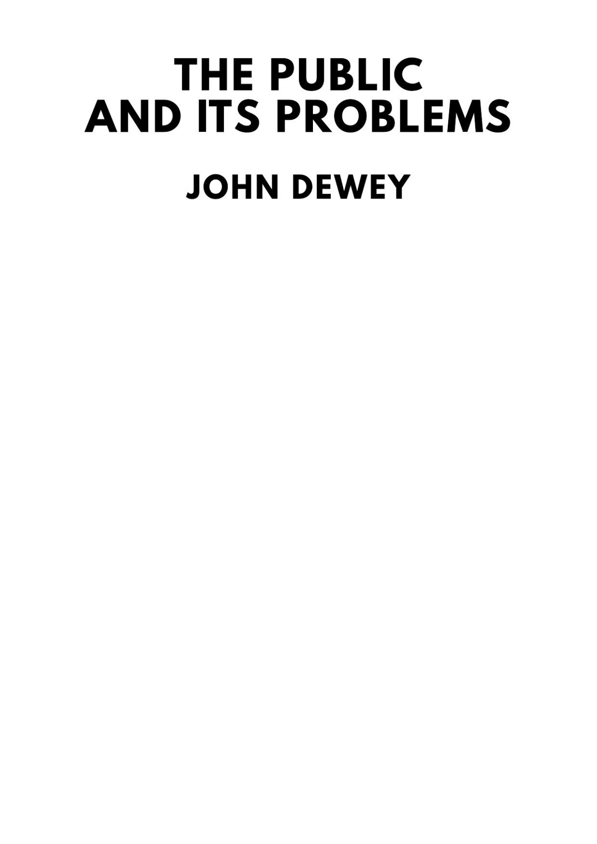 The Public And Its Problems John Dewey