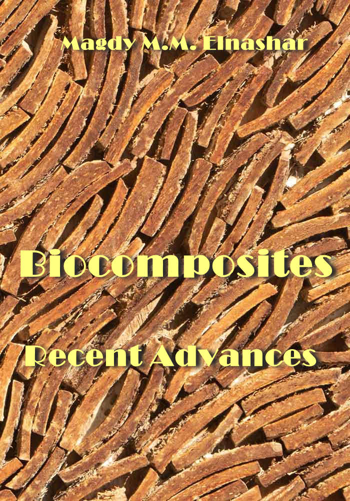 Biocomposites Recent Advances Magdy Mmelnashar And Selcankaraku