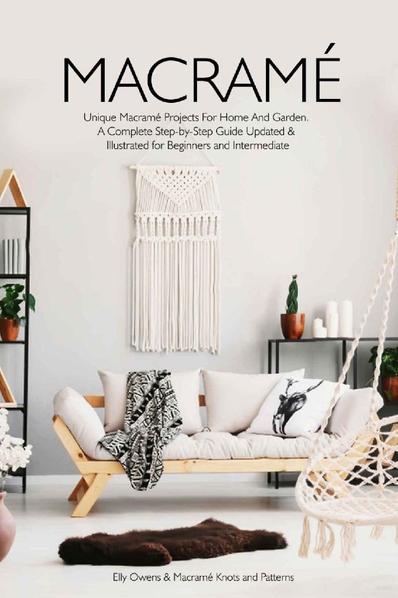 Macrame Unique Macrame Projects For Home And Garden Elly Owens Macram Knots Patterns
