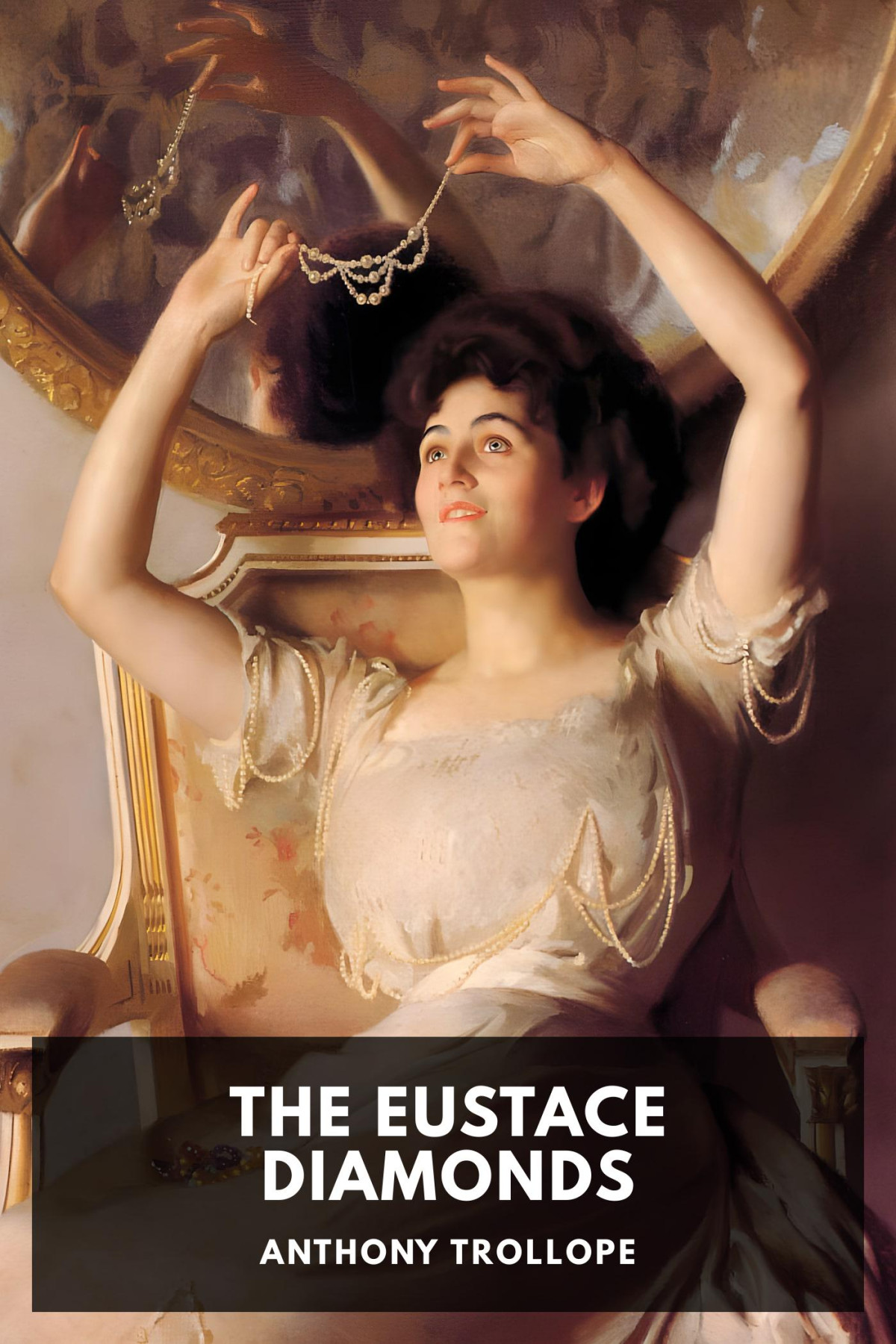 The Eustace Diamonds Anthony Trollope