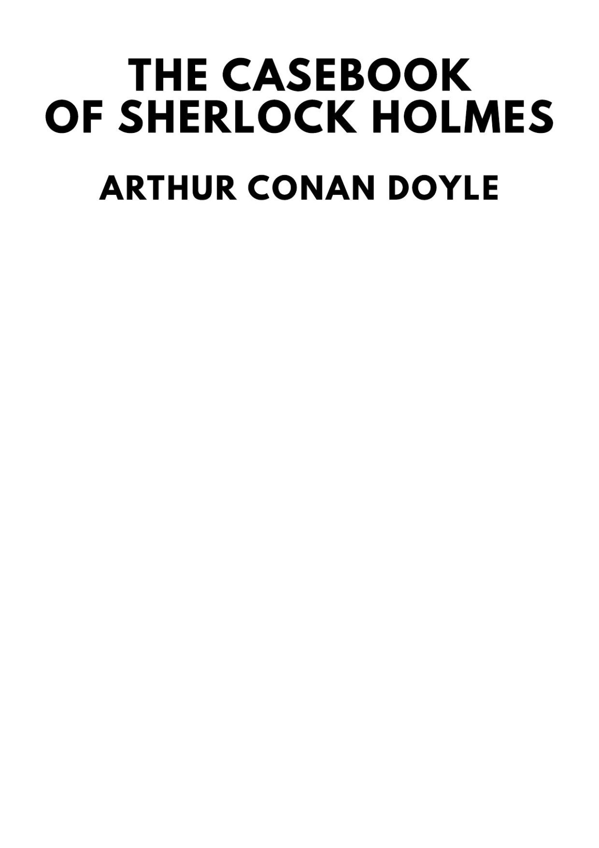 The Casebook Of Sherlock Holmes Arthur Conan Doyle