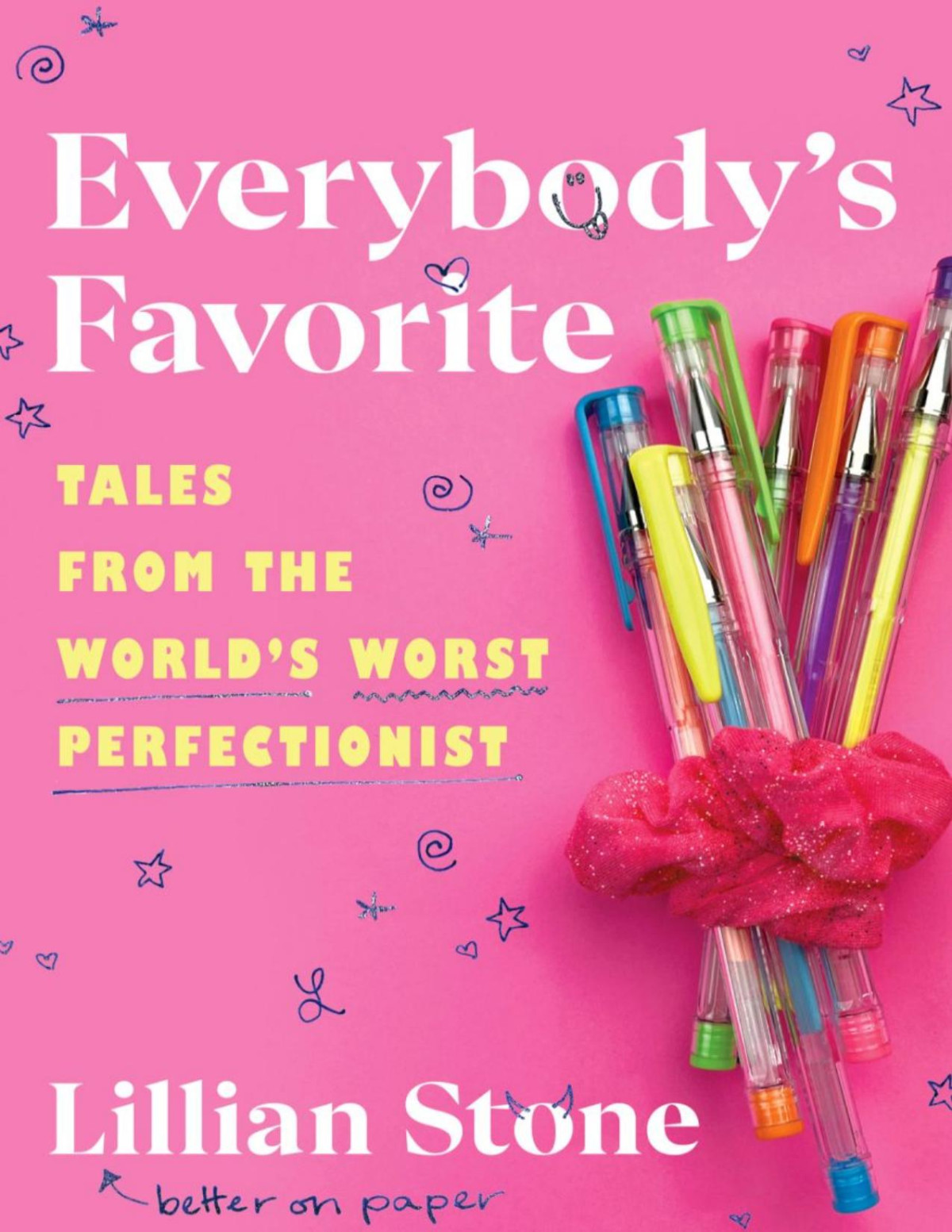Everybodys Favorite Tales From The Worlds Worst Perfectionist Lillian Stone