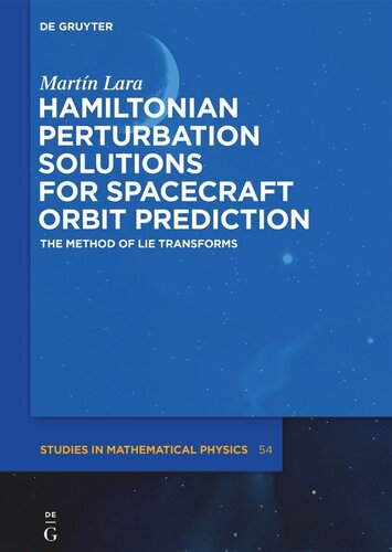 Hamiltonian Perturbation Solutions For Spacecraft Orbit Prediction Martn Lara