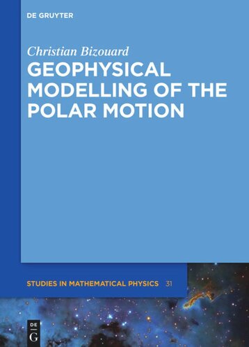 Geophysical Modelling Of The Polar Motion Christian Bizouard